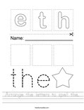 Arrange the letters to spell the. Worksheet