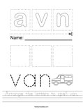 Arrange the letters to spell van. Worksheet