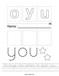 Arrange the letters to spell you. Worksheet