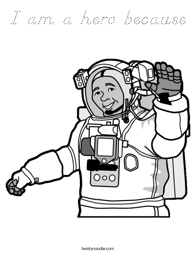 I am a hero because Coloring Page
