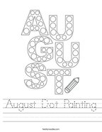 August Dot Painting Handwriting Sheet