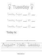 August- Hello Tuesday Handwriting Sheet