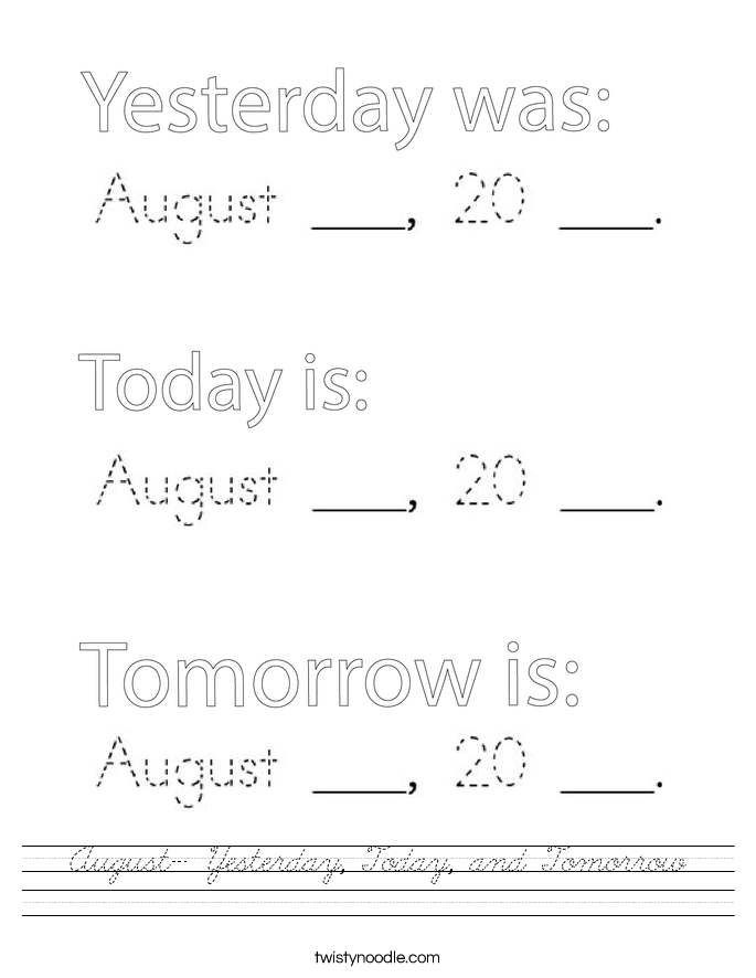 August- Yesterday, Today, and Tomorrow Worksheet