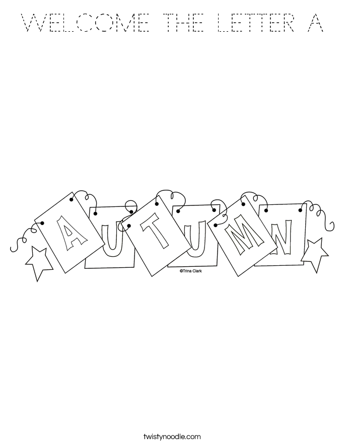 WELCOME THE LETTER A Coloring Page