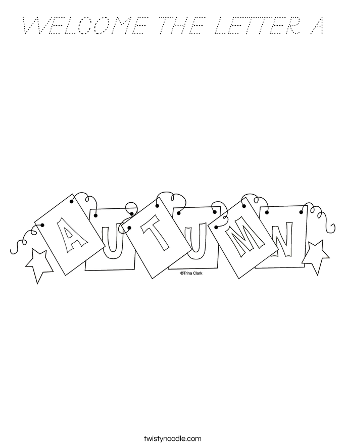 WELCOME THE LETTER A Coloring Page