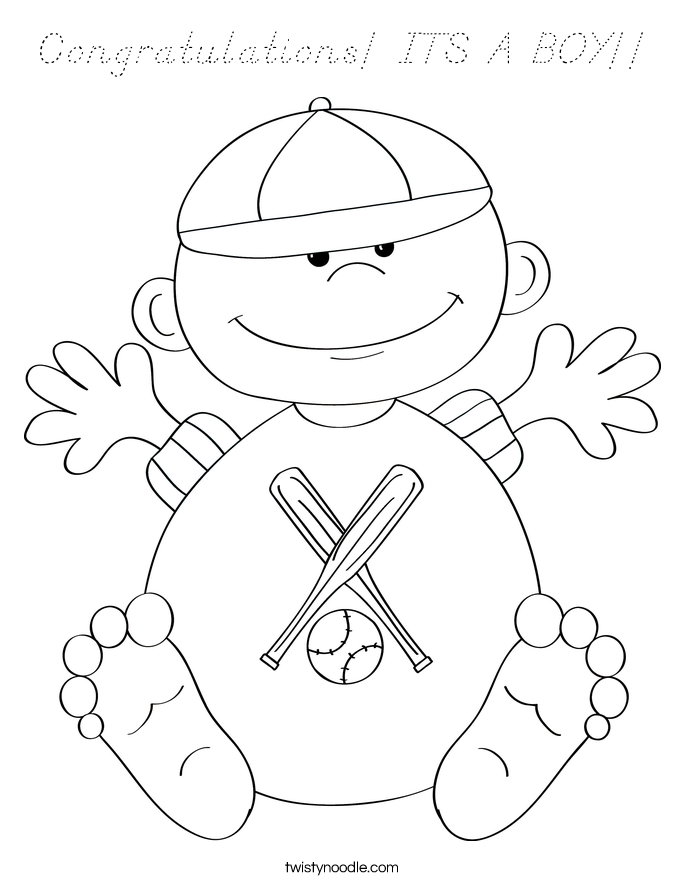 Congratulations! ITS A BOY!! Coloring Page