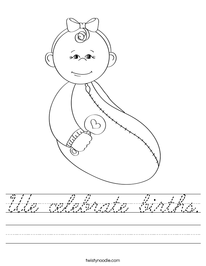 We celebrate births. Worksheet