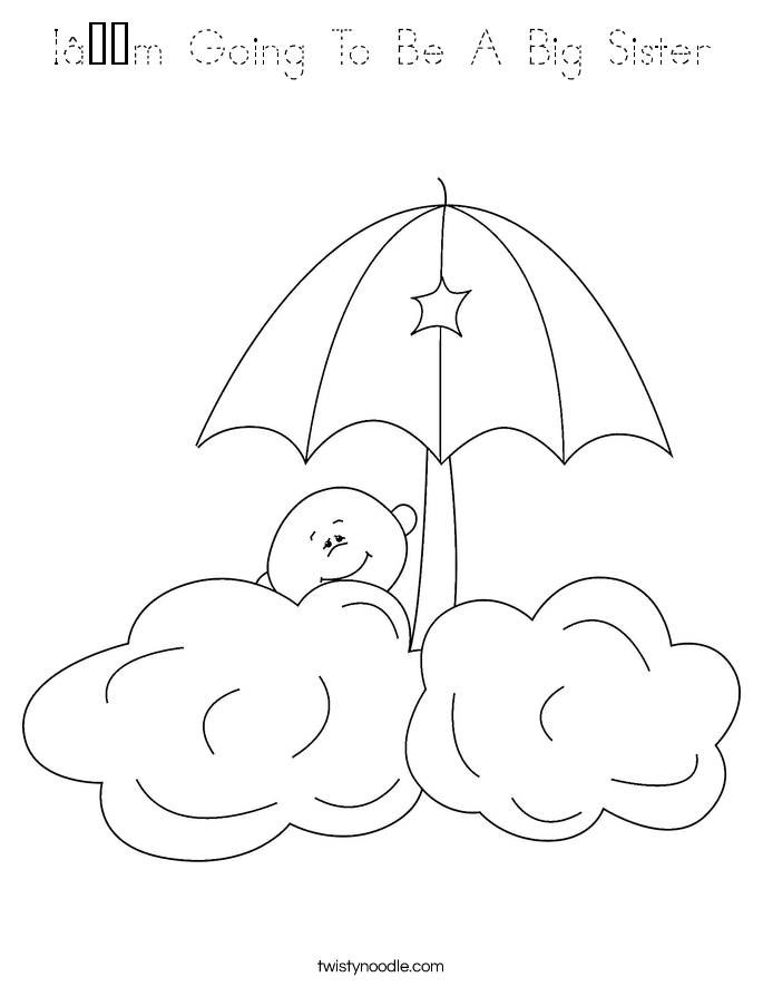 I’m Going To Be A Big Sister Coloring Page