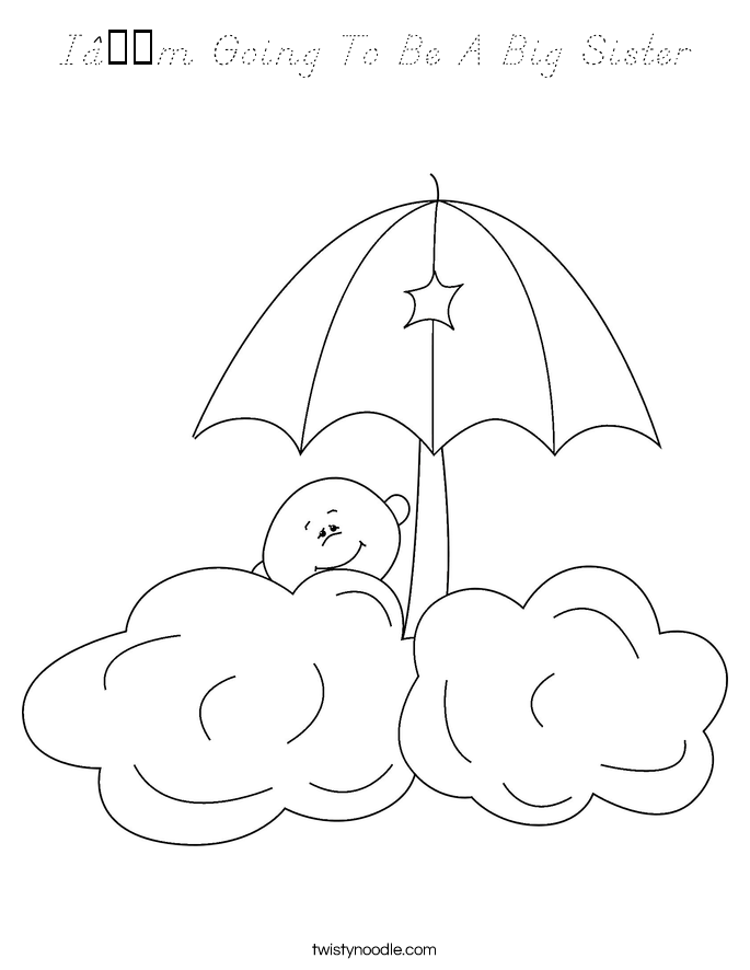 I’m Going To Be A Big Sister Coloring Page