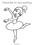 Dance like no one's watchingColoring Page
