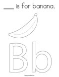___ is for banana. Coloring Page