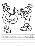 We love to march! Worksheet