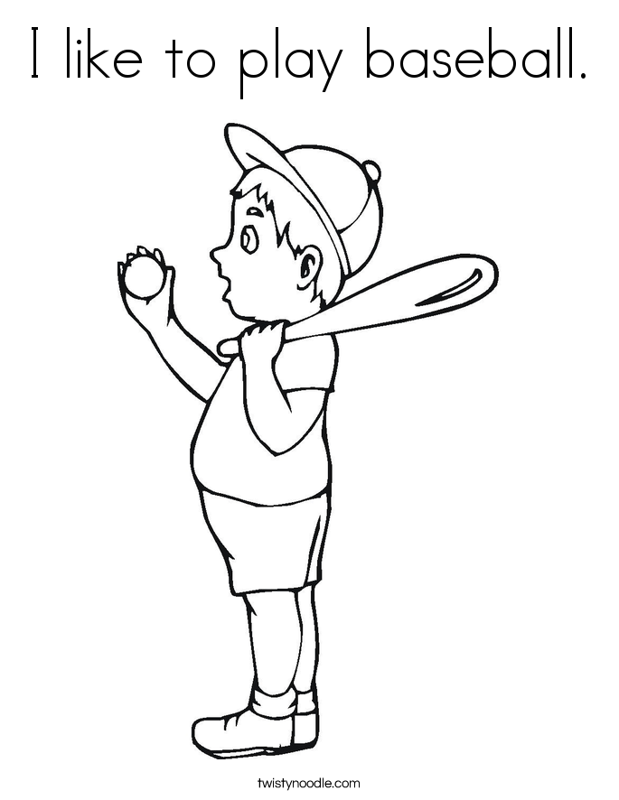 I like to play baseball. Coloring Page