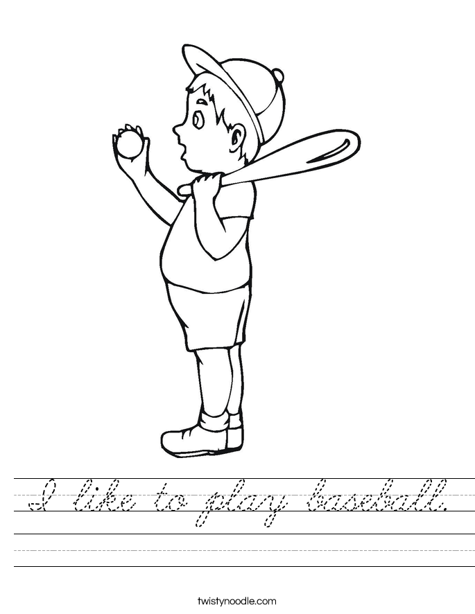 I like to play baseball. Worksheet