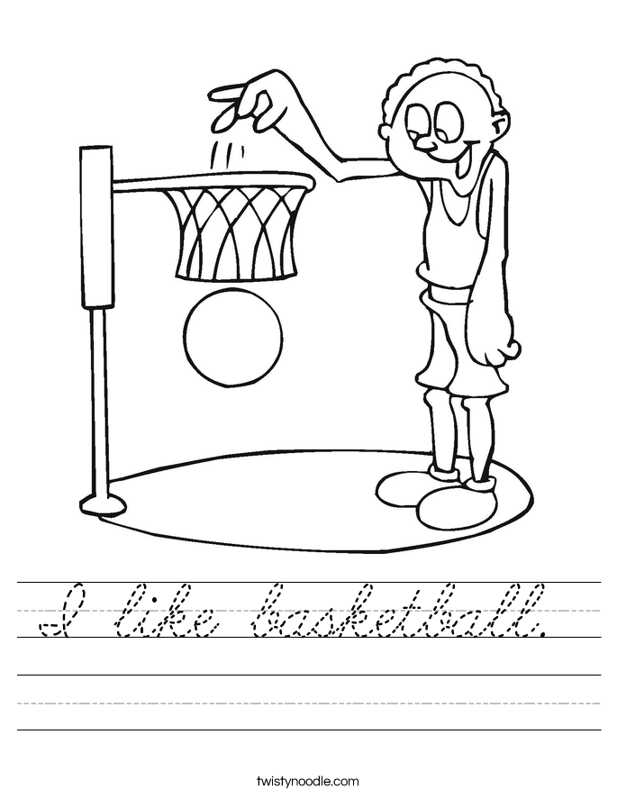 I like basketball.  Worksheet