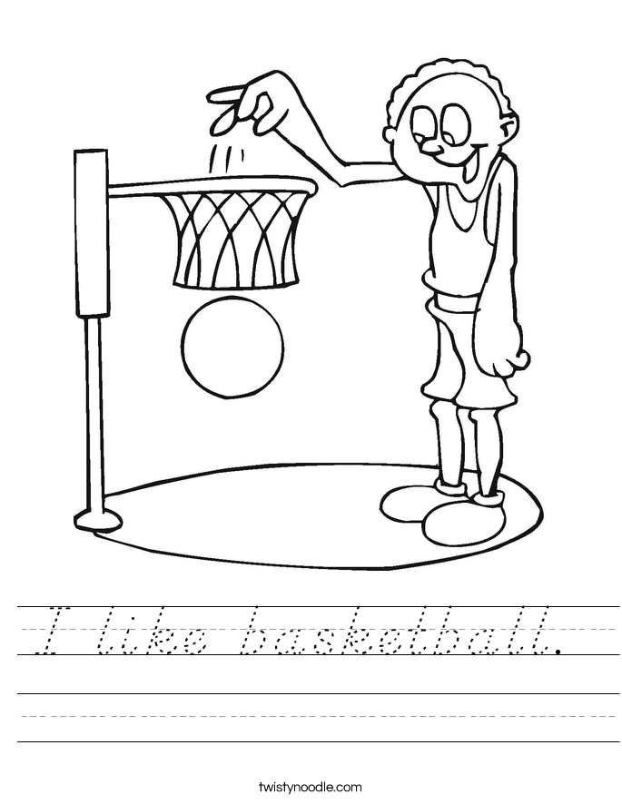 I like basketball.  Worksheet