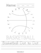 Basketball Dot to Dot Handwriting Sheet