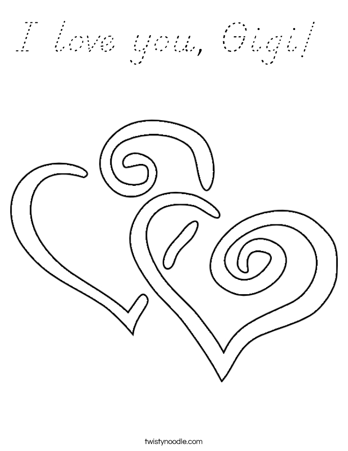 I love you, Gigi!  Coloring Page