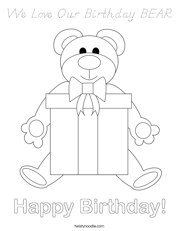 We Love Our Birthday BEAR Coloring Page