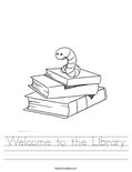 Welcome to the Library Worksheet