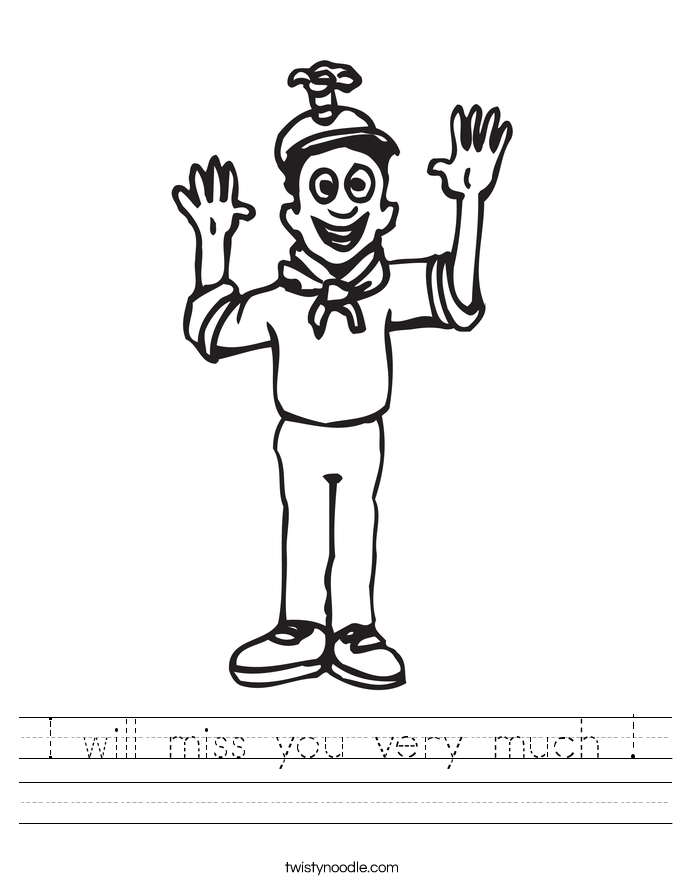 I will miss you very much ! Worksheet