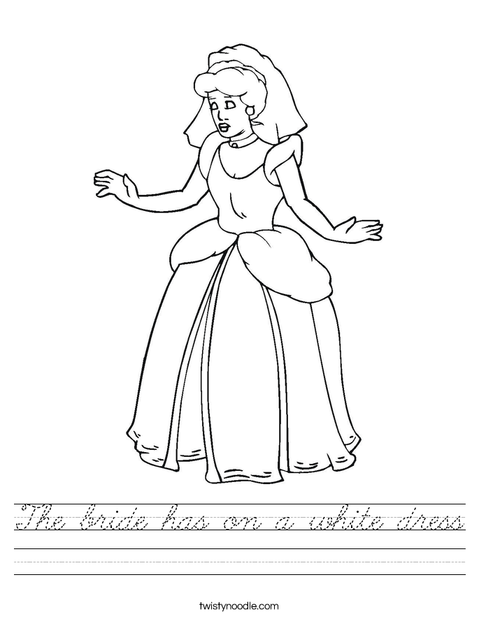 The bride has on a white dress Worksheet