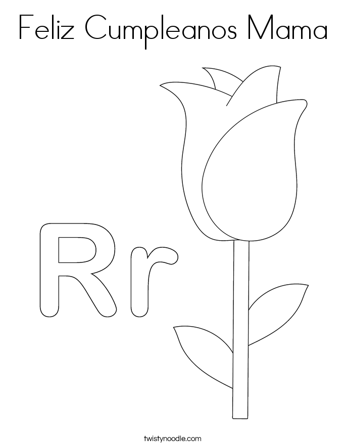 Feliz Cumpleanos Coloring Page - Feliz Cumpleanos Mama Coloring Page