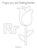 I hope you are feeling better. Coloring Page