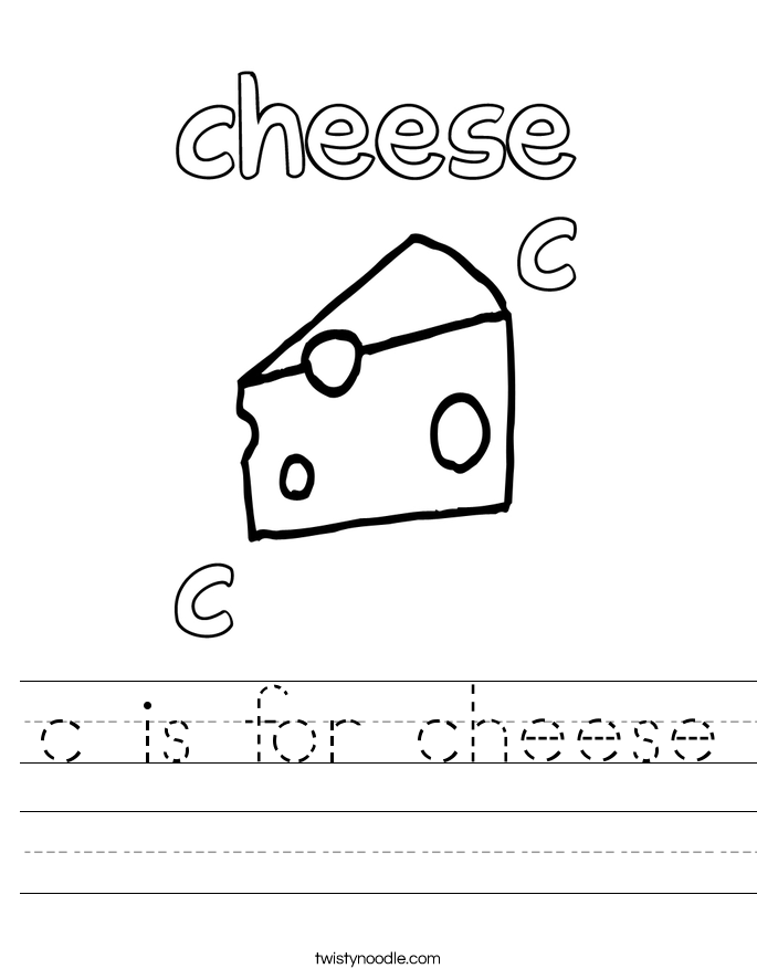 c is for cheese Worksheet - Twisty Noodle