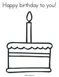 Happy birthday to you! Coloring Page