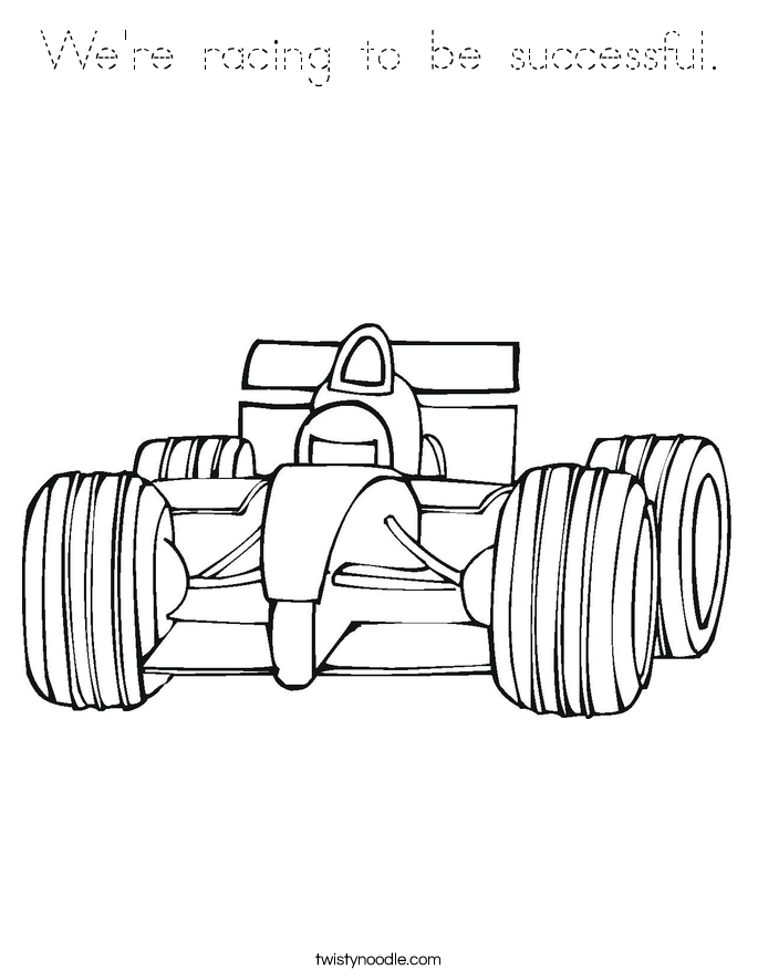 We're racing to be successful. Coloring Page
