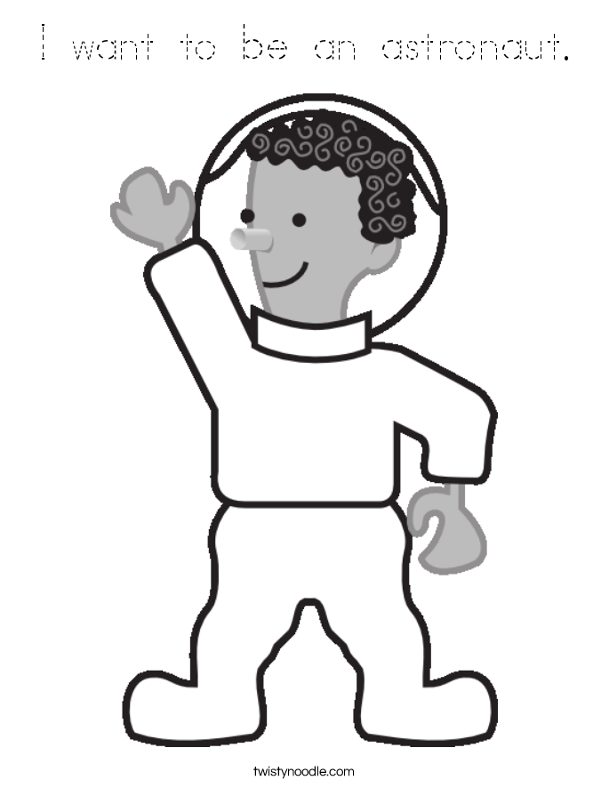 I want to be an astronaut. Coloring Page