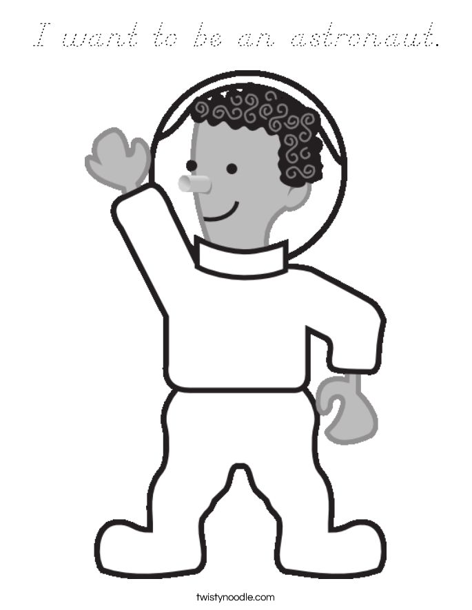 I want to be an astronaut. Coloring Page