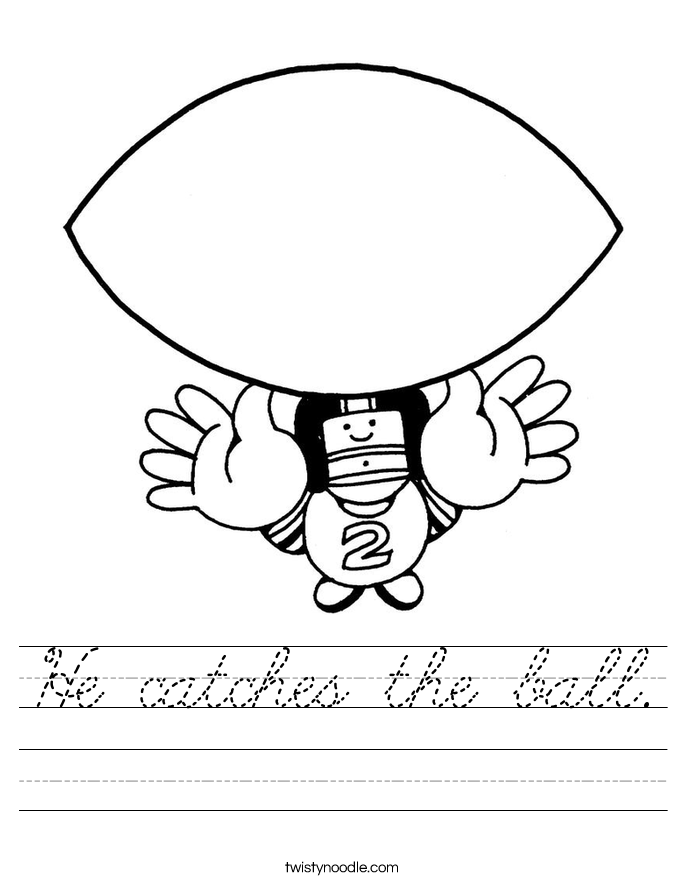 He catches the ball. Worksheet