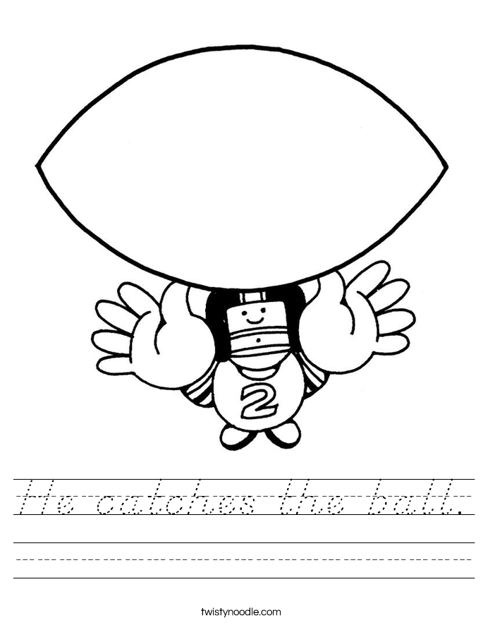 He catches the ball. Worksheet