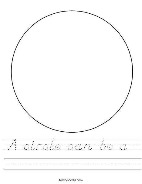 A circle can be a Worksheet - D'Nealian - Twisty Noodle