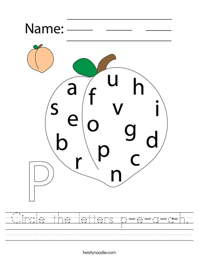 Circle the letters p-e-a-c-h. Worksheet