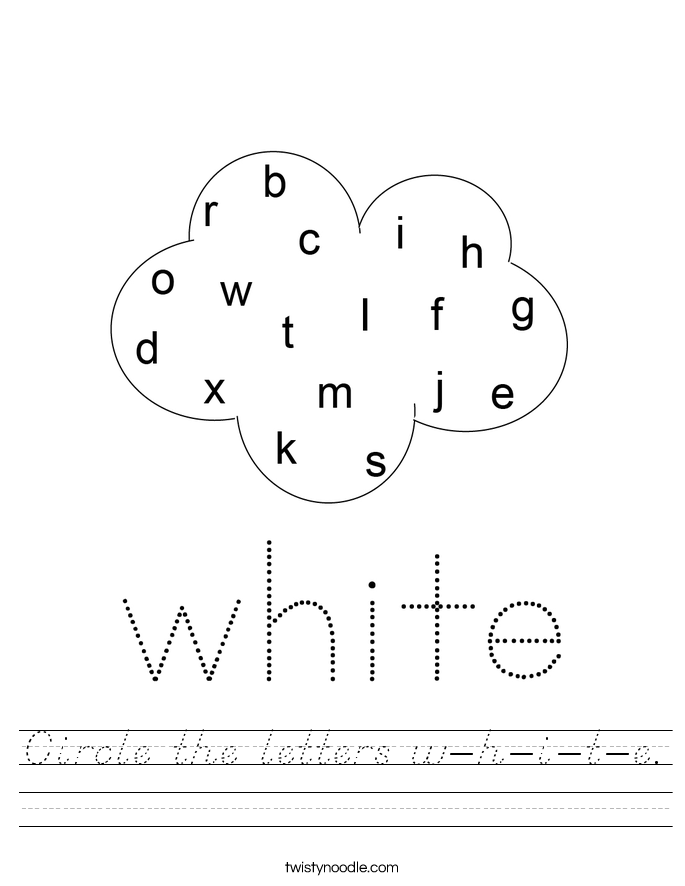 Circle the letters w-h-i-t-e. Worksheet