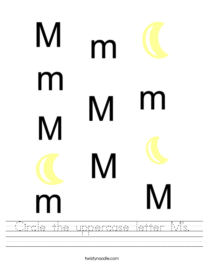 Circle the uppercase letter M's. Worksheet