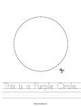 This is a Purple Circle. Worksheet