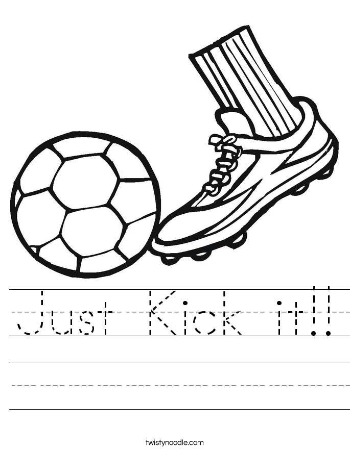 Just Kick it!! Worksheet