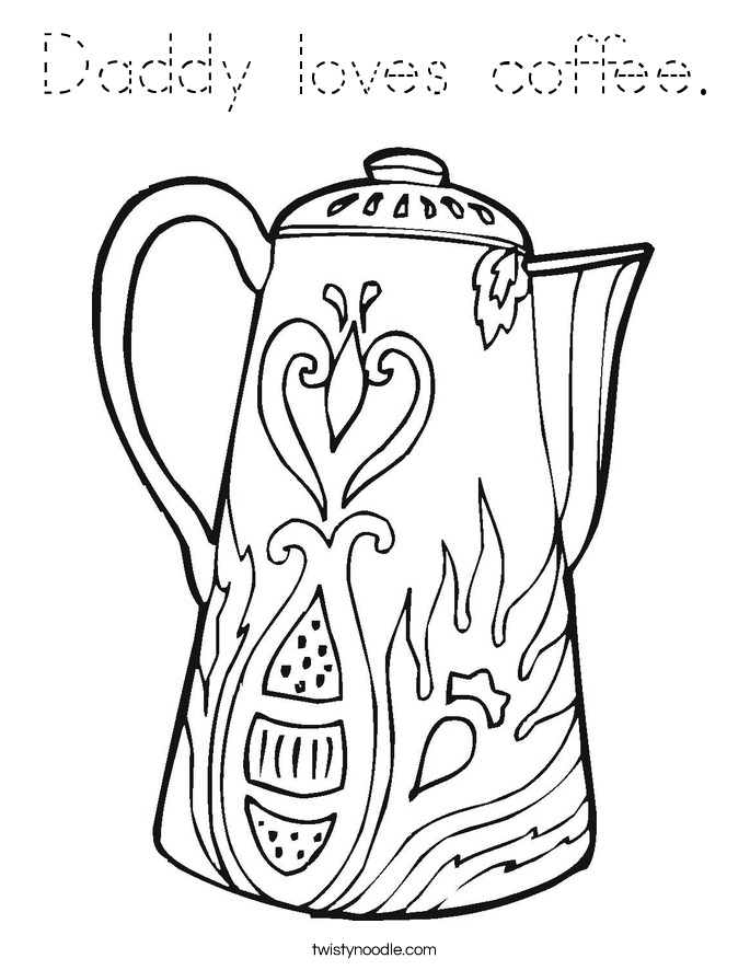 Daddy loves coffee. Coloring Page