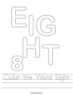 Color the Word Eight Handwriting Sheet