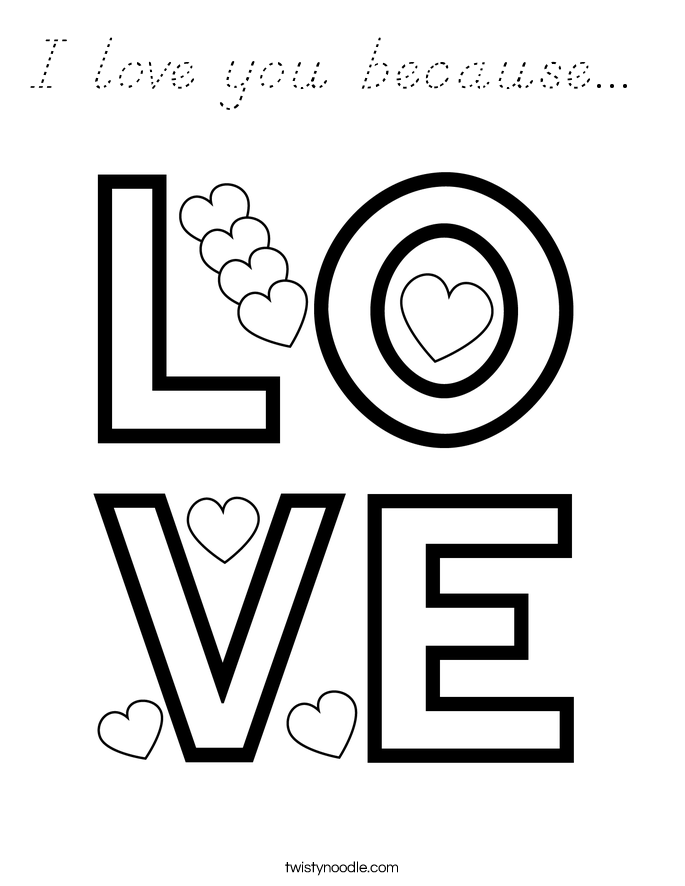 I love you because...  Coloring Page