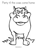 Party til the cows come home Coloring Page