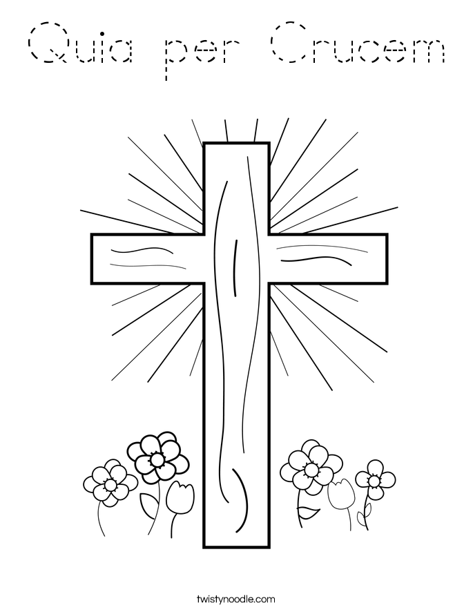 Quia per Crucem Coloring Page