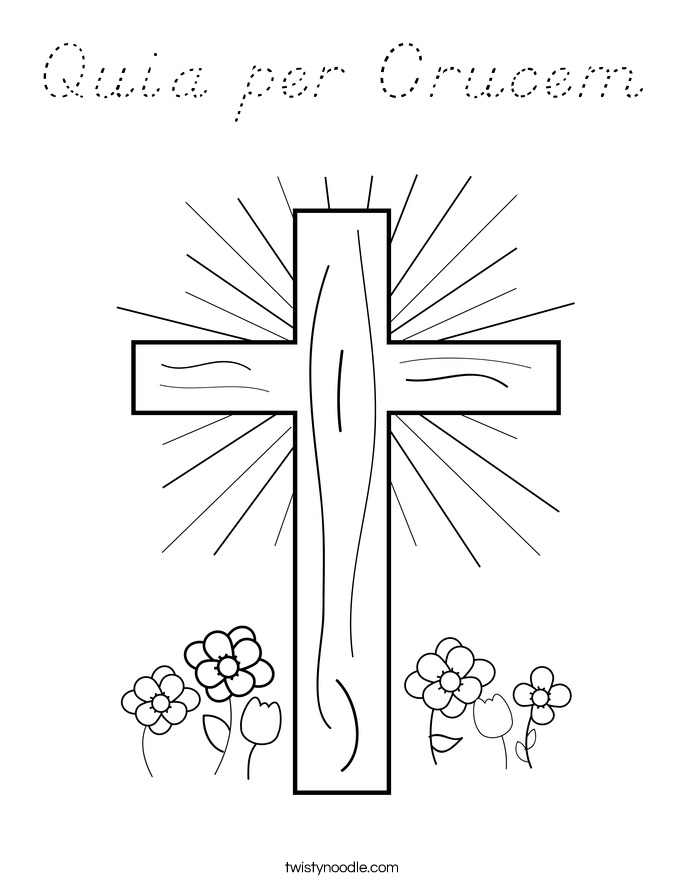 Quia per Crucem Coloring Page