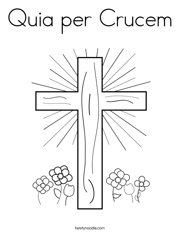 Quia per Crucem Coloring Page