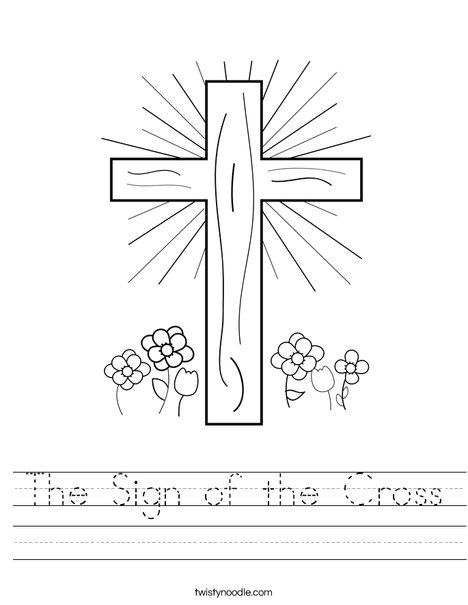 The Sign of the Cross Worksheet - Twisty Noodle The Sign of the Cross Worksheet - Twisty Noodle