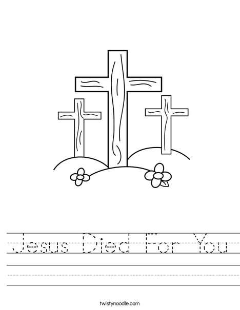 jesus died for you worksheet twisty noodle